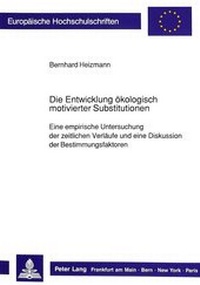 Abbildung von: Die Entwicklung ökologisch motivierter Substitutionen - Peter Lang Verlag