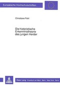 Cover: Die historistische Erkenntnistheorie des jungen Herder - Peter Lang Verlag