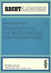 Abbildung von: Staatshaftung bei der Zulassung von Arzneimitteln - Peter Lang Verlag