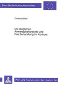 Bild: Die dinglichen Anwartschaftsrechte und ihre Behandlung im Konkurs - Peter Lang Verlag