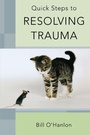 Cover: Quick Steps to Resolving Trauma - WW Norton & Co