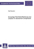 Bild: Einseitige Rechtskraftwirkung von Urteilen im deutschen Zivilproze&szlig; - Peter Lang Verlag