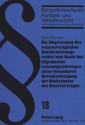 Bild: Die Abgrenzung des reisevertraglichen Gew&auml;hrleistungsrechts vom Recht der allgemeinen Leistungsst&ouml;rungen - unter besonderer Ber&uuml;cksichtigung der Rechtsnatur des Reisevertrages - Peter Lang Verlag