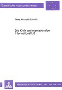 Abbildung von: Die Kritik am internationalen Informationsfluß - Peter Lang Verlag
