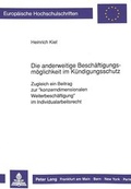Bild: Die anderweitige Besch&auml;ftigungsm&ouml;glichkeit im K&uuml;ndigungsschutz - Peter Lang Verlag
