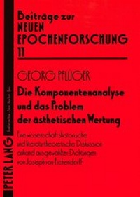Abbildung von: Die Komponentenanalyse und das Problem der ästhetischen Wertung - Peter Lang Verlag