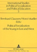 Bild: Political Socialization of the Young in East and West - Peter Lang Verlag