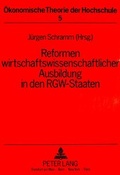 Cover: Reformen wirtschaftswissenschaftlicher Ausbildung in den RGW-Staaten - Peter Lang Verlag