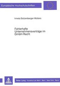 Abbildung von: Fehlerhafte Unternehmensverträge im GmbH-Recht - Peter Lang Verlag