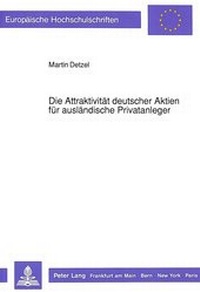 Abbildung von: Die Attraktivität deutscher Aktien für ausländische Privatanleger - Peter Lang Verlag