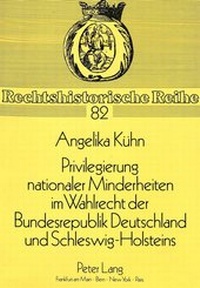 Abbildung von: Privilegierung nationaler Minderheiten im Wahlrecht der Bundesrepublik Deutschland und Schleswig-Holsteins - Peter Lang Verlag