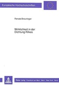 Cover: Wirklichkeit in der Dichtung Rilkes - Peter Lang Verlag