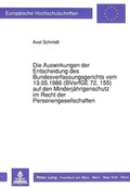 Bild: Die Auswirkungen der Entscheidung des Bundesverfassungsgerichts vom 13.05.1986 (BVerfGE 72, 155) auf den Minderj&auml;hrigenschutz im Recht der Personengesellschaften - Peter Lang Verlag