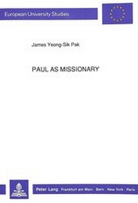 Abbildung von: Paul as Missionary - Peter Lang Verlag