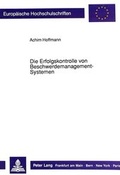 Cover: Die Erfolgskontrolle von Beschwerdemanagement-Systemen - Peter Lang Verlag