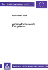Bild: Aenigma Fundamentale Evangeliorum - Peter Lang Verlag