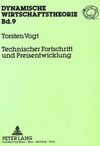 Abbildung von: Technischer Fortschritt und Preisentwicklung - Peter Lang Verlag