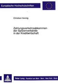 Abbildung von: Zahlungsverkehrsabkommen der Spitzenverbände in der Kreditwirtschaft - Peter Lang Verlag