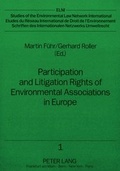 Cover: Participation and Litigation Rights of Environmental Associations in Europe - Peter Lang Verlag