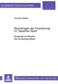 Bild: Rechtsfragen der Finanzierung im &laquo;bezahlten Sport&raquo; - Peter Lang Verlag
