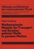 Cover: Mathematische Modelle f&uuml;r Transport und Sorption gel&ouml;ster Stoffe in por&ouml;sen Medien - Peter Lang Verlag