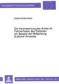 Bild: Die Verantwortung des Arztes f&uuml;r Fehlverhalten des Patienten am Beispiel der Mi&szlig;achtung &auml;rztlicher Hinweise - Peter Lang Verlag