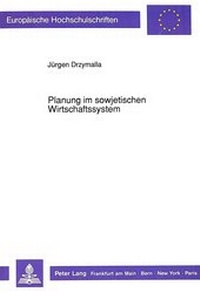 Abbildung von: Planung im sowjetischen Wirtschaftssystem - Peter Lang Verlag