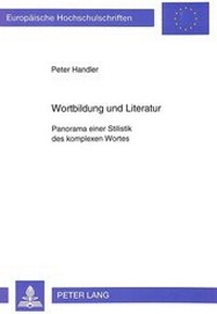 Enlarge image Cover: Wortbildung und Literatur - Peter Lang Verlag