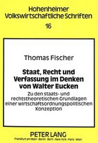 Abbildung von: Staat, Recht und Verfassung im Denken von Walter Eucken - Peter Lang Verlag