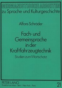 Abbildung von: Fach- und Gemeinsprache in der Kraftfahrzeugtechnik - Peter Lang Verlag