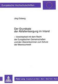 Abbildung von: Der Grundsatz der Abfallentsorgung im Inland - Peter Lang Verlag