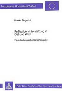 Abbildung von: Fußballberichterstattung in Ost und West - Peter Lang Verlag