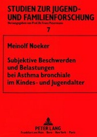 Abbildung von: Subjektive Beschwerden und Belastungen bei Asthma bronchiale im Kindes- und Jugendalter - Peter Lang Verlag