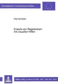 Cover: Erwerb von Regelwissen mit visuellen Hilfen - Peter Lang Verlag
