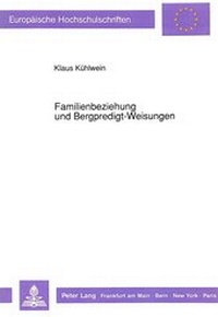 Bild: Familienbeziehung und Bergpredigt-Weisungen - Peter Lang Verlag