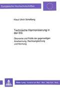Cover: Technische Harmonisierung in der EG - Peter Lang Verlag