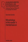 Cover: Morphology in the reader's mental lexicon - Peter Lang Verlag