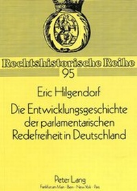 Abbildung von: Die Entwicklungsgeschichte der parlamentarischen Redefreiheit in Deutschland - Peter Lang Verlag