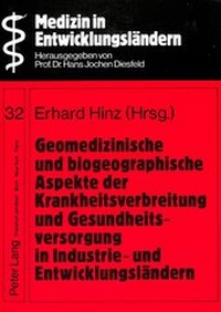 Abbildung von: Geomedizinische und biogeographische Aspekte der Krankheitsverbreitung und Gesundheitsversorgung in Industrie- und Entwicklungsländern - Peter Lang Verlag