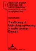 Cover: The efficiency of English language teaching in smaller countries: Denmark - Peter Lang Verlag