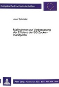 Cover: Ma&szlig;nahmen zur Verbesserung der Effizienz der EG-Zuckermarktpolitik - Peter Lang Verlag
