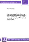 Cover: Instrumente zur Beeinflussung der Verm&ouml;gensverteilung: Ergebnisse von Szenario-Analysen in einem dynamischen Mikrosimulationsmodell - Peter Lang Verlag