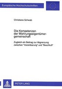 Abbildung von: Die Kompetenzen der Wohnungseigentümergemeinschaft - Peter Lang Verlag
