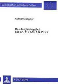 Abbildung von: Das Ausgleichsgebot des Art. 110 Abs. 1 S. 2 GG - Peter Lang Verlag
