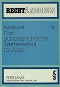 Bild: Das standesrechtliche Werbeverbot f&uuml;r &Auml;rzte - Peter Lang Verlag