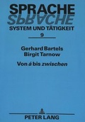 Cover: Von &laquo;&aacute;&raquo; bis &laquo;zwischen&raquo; - Peter Lang Verlag