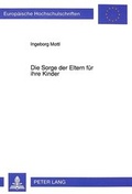 Bild: Die Sorge der Eltern f&uuml;r ihre Kinder - Peter Lang Verlag
