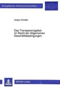 Bild: Das Transparenzgebot im Recht der Allgemeinen Gesch&auml;ftsbedingungen - Peter Lang Verlag