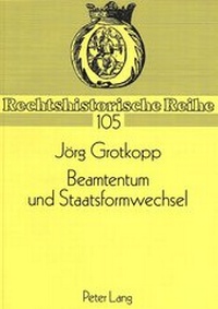 Abbildung von: Beamtentum und Staatsformwechsel - Peter Lang Verlag