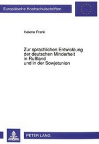 Abbildung von: Zur sprachlichen Entwicklung der deutschen Minderheit in Rußland und in der Sowjetunion - Peter Lang Verlag